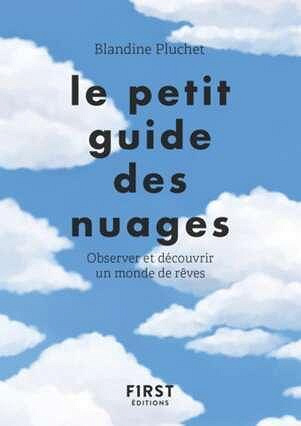 Le petit guide des nuages - Blandine Pluchet