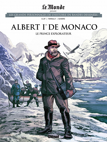 Les grands personnages de l'histoire en bandes dessinées - Tome 68 - Albert Ier de Monaco - Le Prince explorateur (2021)