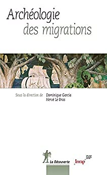 Archéologie des migrations - Collectif