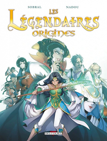 Les Légendaires - Origines, Tome 2 : Jadina - Patrick Sobral, Nadou