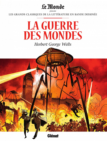 Les grands Classiques de la littérature en bande dessinée (Glénat/Le Monde) - Tome 07 - La Guerre des Mondes