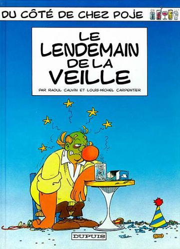 Du côté de chez Poje - 3. Le lendemain de la veille