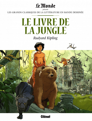 Les grands Classiques de la littérature en bande dessinée (Glénat/Le Monde) - Tome 06 - Le Livre de la Jungle