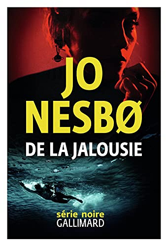 De la jalousie - Jo Nesbo (2022)
