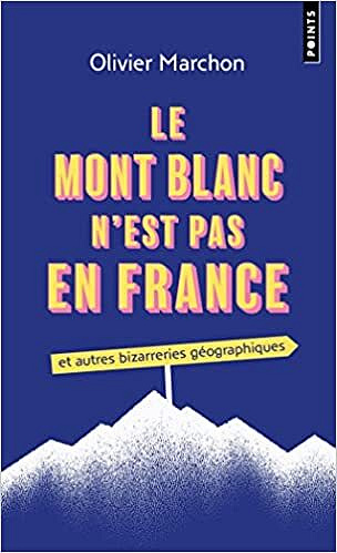 Le Mont blanc n'est pas en France - Olivier Marchon (2022)