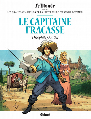 Les grands Classiques de la littérature en bande dessinée (Glénat/Le Monde) - Tome 11 - Le Capitaine Fracasse