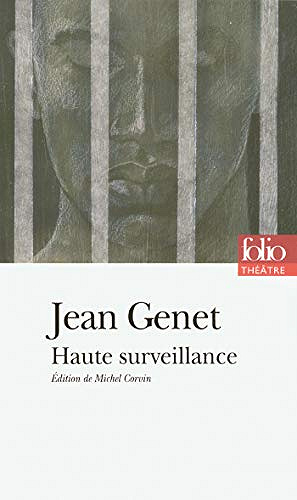 Jean Genet, "Haute surveillance"