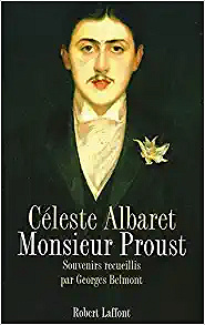 Céleste Albaret, "Monsieur Proust"