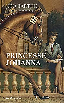 Léo Barthe - Princesse Johanna (2021)