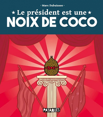 Le Président est une noix de coco (2022)
