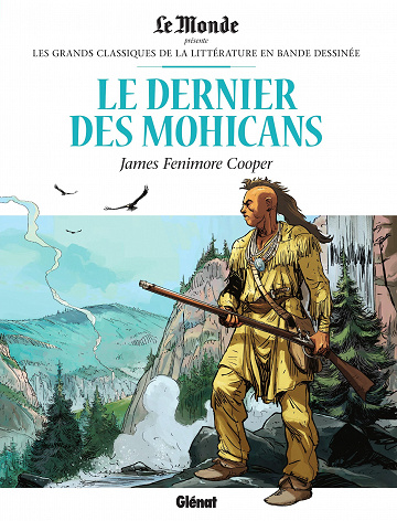 Les grands Classiques de la littérature en bande dessinée (Glénat/Le Monde) - Tome 14 - Le Dernier des Mohicans
