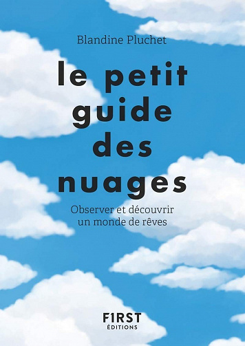 Le petit guide des nuage - Blandine Pluchet