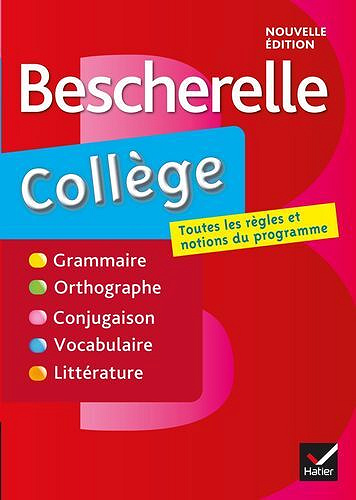 Bescherelle collège : grammaire, orthographe, conjugaison, vocabulaire - Marie-Pierre Bortolussi