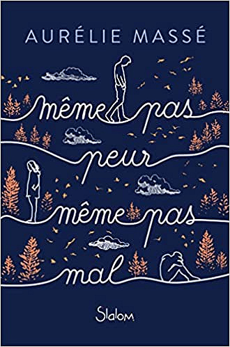 Même pas peur, même pas mal - Aurélie Massé (2022)