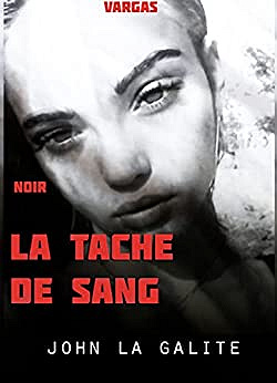 La tache de sang - John La Galite (2022)