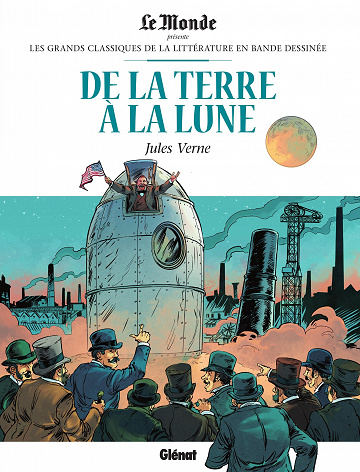 Les grands Classiques de la littérature en bande dessinée (Glénat/Le Monde) - Tome 16 - De la Terre à la Lune