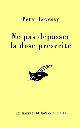 Ne pas dépasser la dose prescrite