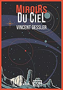 Miroirs du ciel - Vincent Gessler (2022)