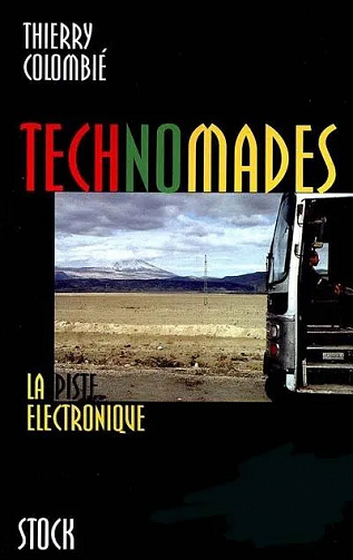 TECHNOMADES LA PISTE ELECTRONIQUE - Thierry Colombié