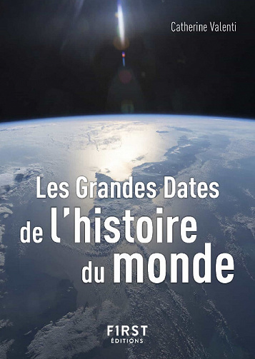 Les Grandes Dates de l'histoire du monde - Catherine Valenti (2022)