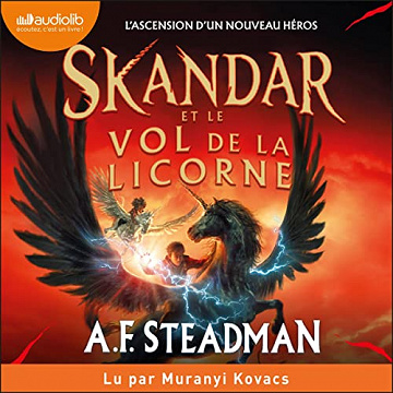 A.F. Steadman - Skandar et le vol de la licorne (2022)