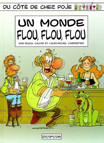 Du côté de chez Poje - 6. Un monde flou, flou, flou