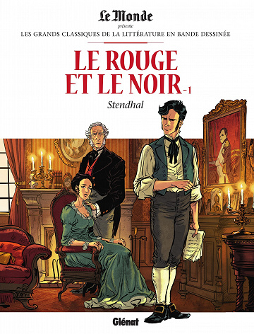 Les grands Classiques de la littérature en bande dessinée (Glénat/Le Monde) - Tome 25 - Le Rouge et le Noir (1)