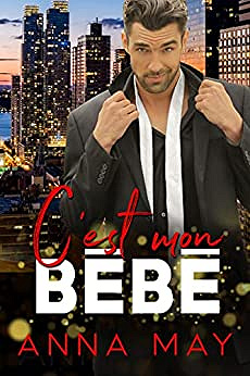 Mon milliardaire - Tome 4 : C'est mon bébé - Anna May (2022)
