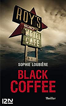 Black Coffee -  Sophie Loubière