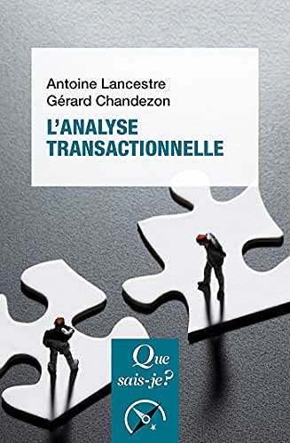L'Analyse transactionnelle - Antoine Lancestre et Gérard Chandezon (2021)