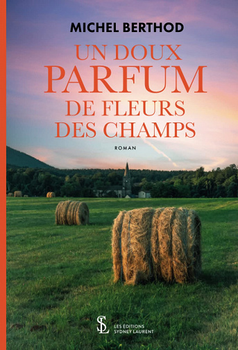 Un doux parfum de fleurs des champs - Michel Berthod (2022)