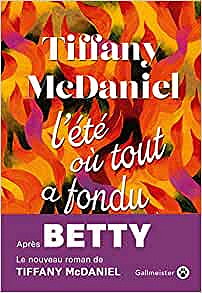L'été où tout a fondu - Tiffany McDaniel (2022)