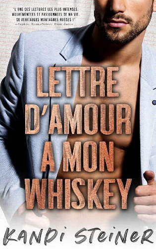 Lettre d'amour à mon Whiskey - Kandi Steiner (2022)