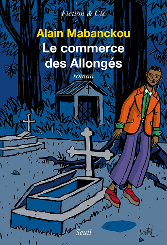 Le Commerce des Allongés - Alain Mabanckou (Rentrée littéraire 2022)