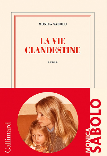 La vie clandestine - Monica Sabolo (2022)