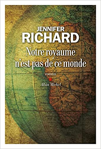Notre royaume n'est pas de ce monde - Jennifer Richard (2022)