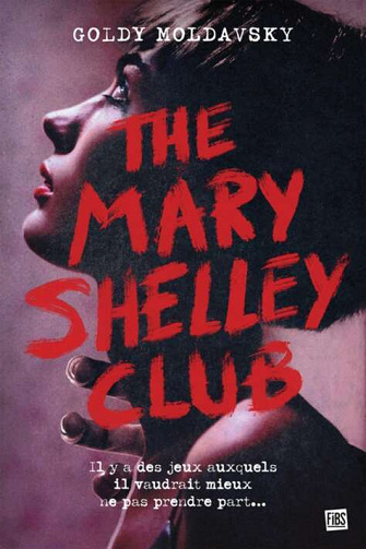 The Mary Shelley Club - Goldy Moldavsky (2022)