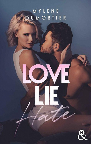 Love, Lie, Hate - Mylène Dumortier (2022)