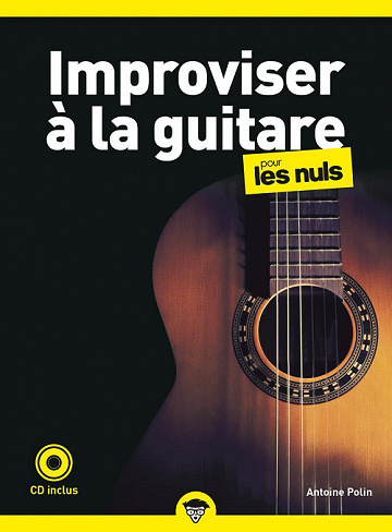 Improviser à la guitare pour les Nuls - Antoine Polin (2022)