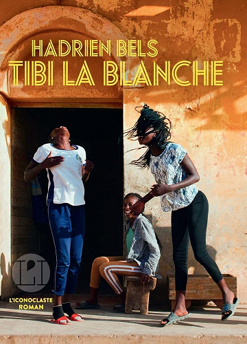Tibi la Blanche - Hadrien Bels (2022)