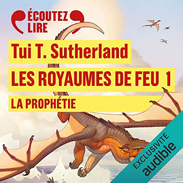 Tui T. Sutherland - La Prophétie -Les Royaumes de Feu 1 [2022]