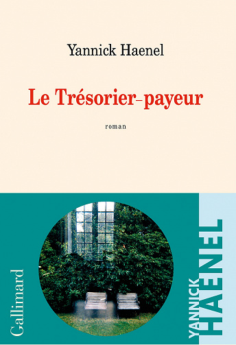 Le Trésorier-payeur - Yannick Haenel (2022)