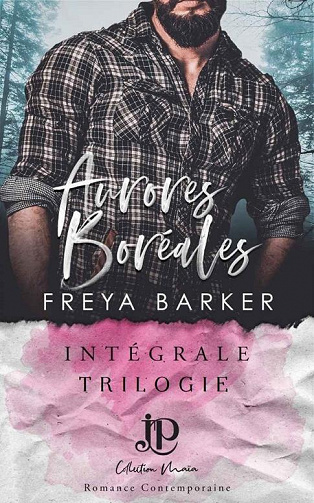 Aurores boréales, L'intégrale - Freya Barker (2022)