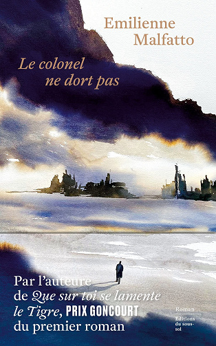 Le colonel ne dort pas - Emilienne Malfatto (2022)