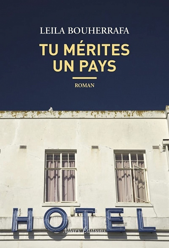 Tu mérites un pays - Leila Bouherrafa (2022)