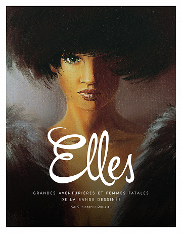 Elles - Grandes aventurières et femmes fatales de la bande dessinée