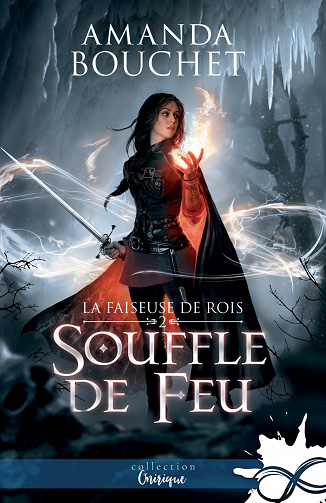La faiseuse de Rois, Tome 2 : Souffle de feu - Amanda Bouchet (2022)