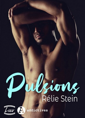 Pulsions - Rélie Stein