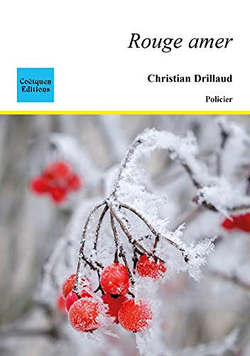 Rouge amer - Christian Drillaud