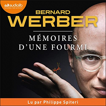 Mémoires d'une fourmi - Bernard Werber (2022)
